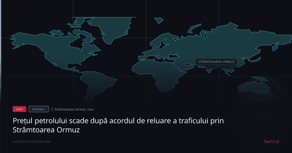 Prețul petrolului scade după acordul de reluare a traficului prin Strâmtoarea Ormuz — Semnale